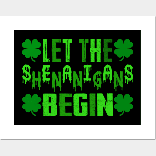 Let The Shenanigans Begin Posters and Art